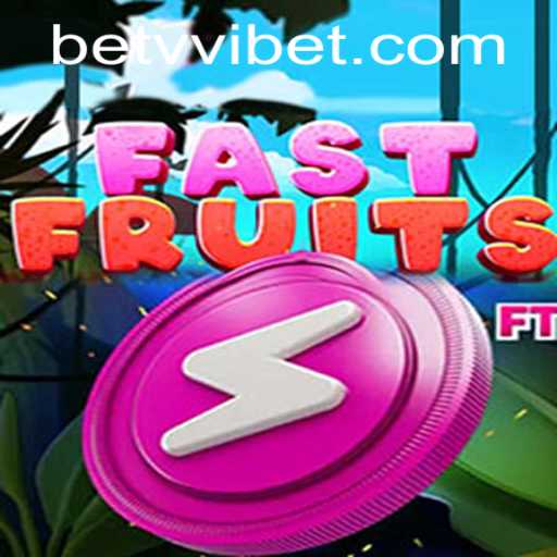 Exploring FastFruits: An Engaging Gaming Experience with VVIBet PH Login