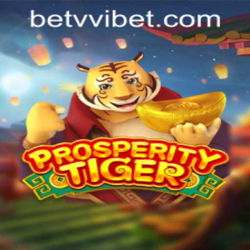 Explore the Enchanting World of ProsperityTiger and a Guide to VVibet PH Login